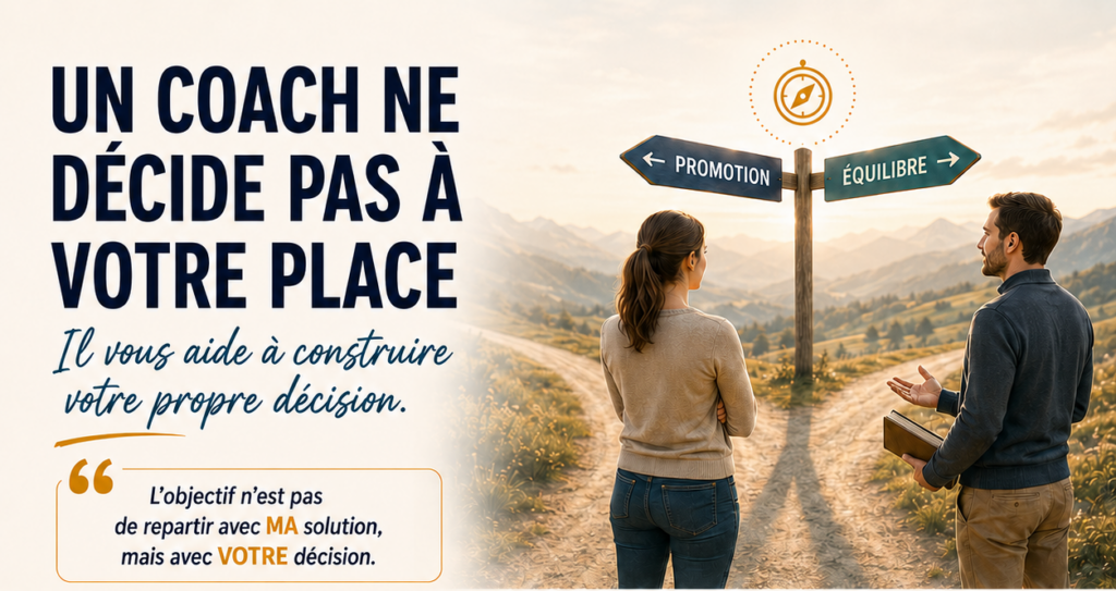 Un Coach ne décide pas à votre place